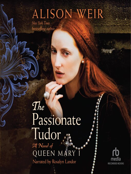 Title details for The Passionate Tudor by Alison Weir - Available